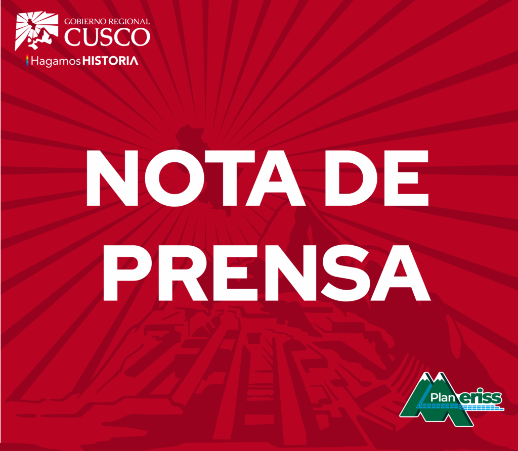 Lee más sobre el artículo NOTA DE PRENSA N° 013 – 2024 / GORE – PLAN MERISS CUSCO